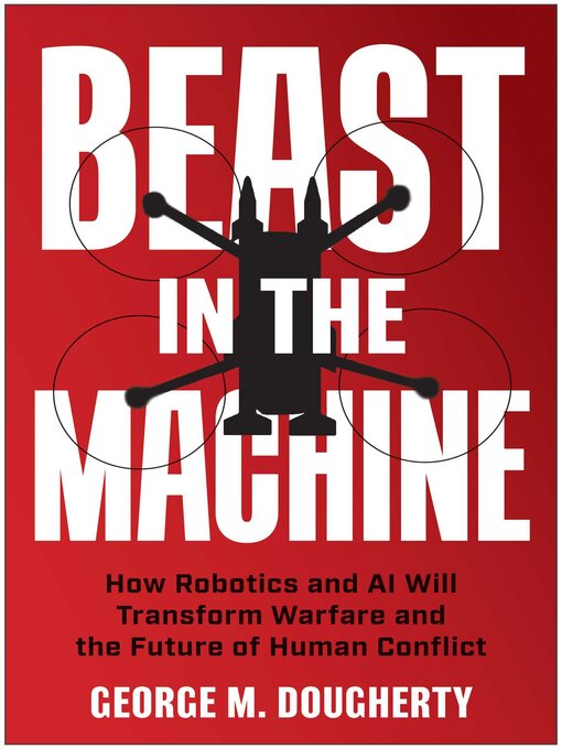 Title details for Beast in the Machine by George M. Dougherty - Wait list